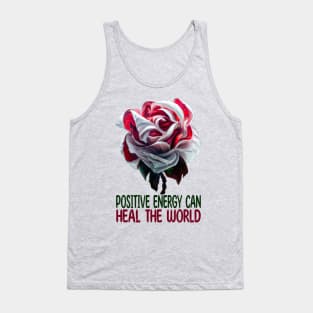 Positive Energy Can Heal The World, Positive Energy Tank Top